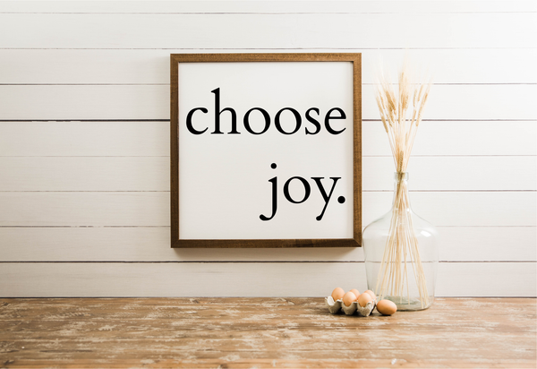 Wood Framed Signboard - Choose Joy