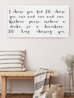 Wood Framed Signboard - I Choose You - Multiple Sizes