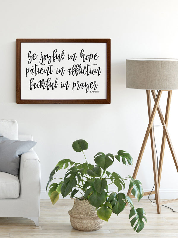 Wood Framed Signboard - Romans 12:12 - Multiple Sizes