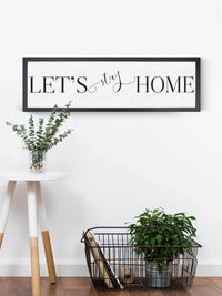 Wood Framed Signboard - Let's Stay Home - Multiple Sizes