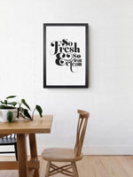 Wood Framed Signboard - So Fresh - Multiple Sizes