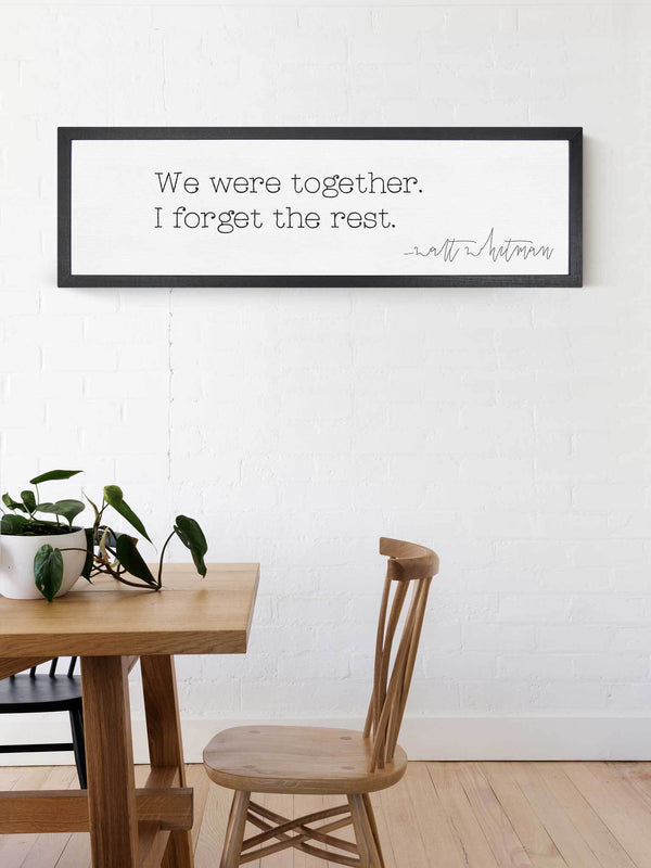 Wood Framed Signboard - We Were Together - Multiple Sizes