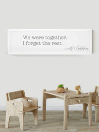 Wood Framed Signboard - We Were Together - Multiple Sizes