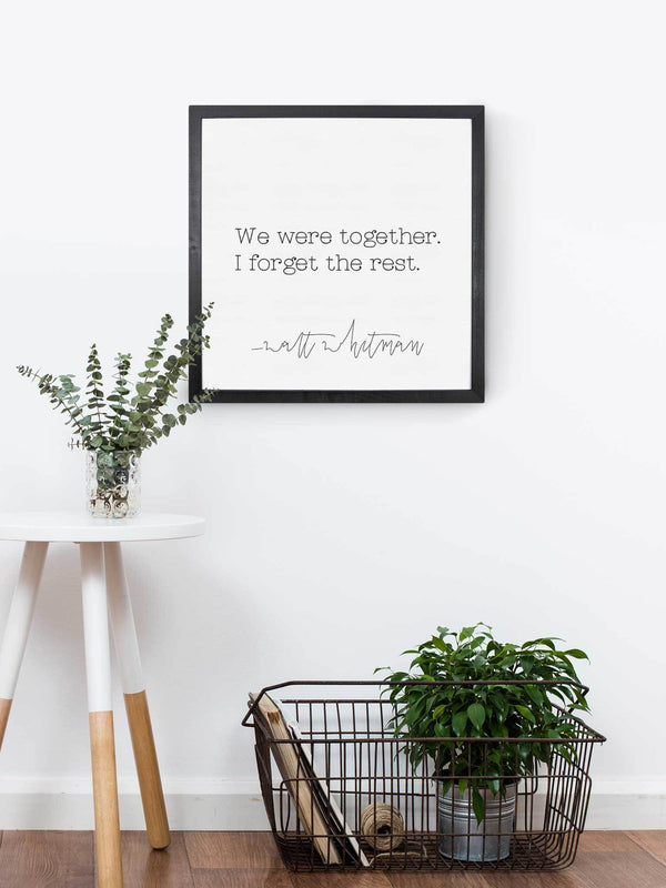 Wood Framed Signboard - We Were Together - Multiple Sizes